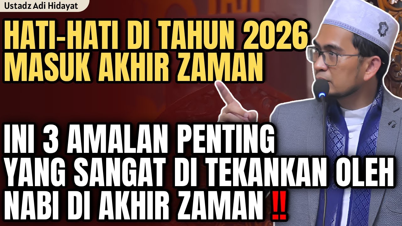 3 Amalan Penting yang tidak boleh anda tinggalkan | ustadz adi hidayat