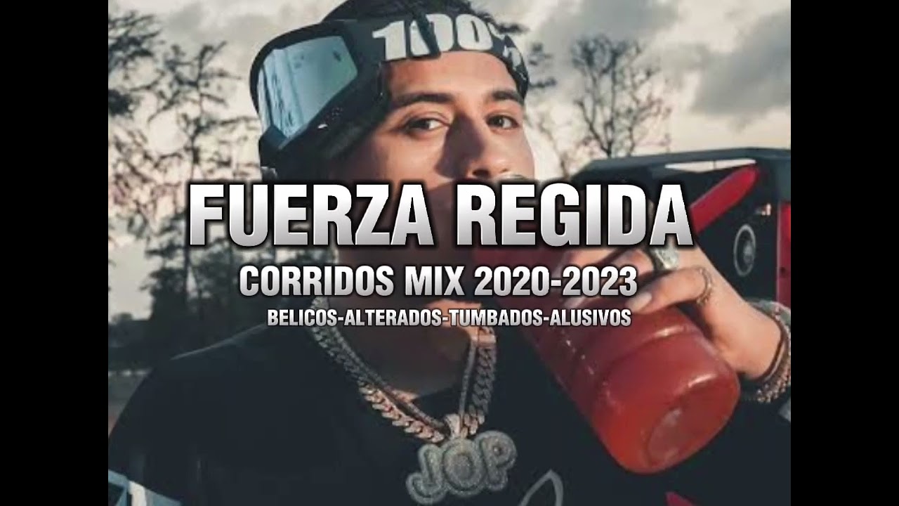 FUERZA REGIDA-CORRIDOS   2020-2023   ''PATRON''