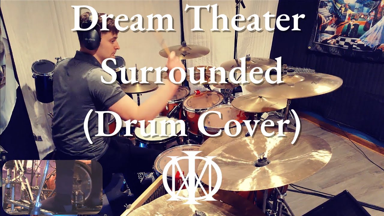 Dream Theater - Surrounded (Drum Cover)