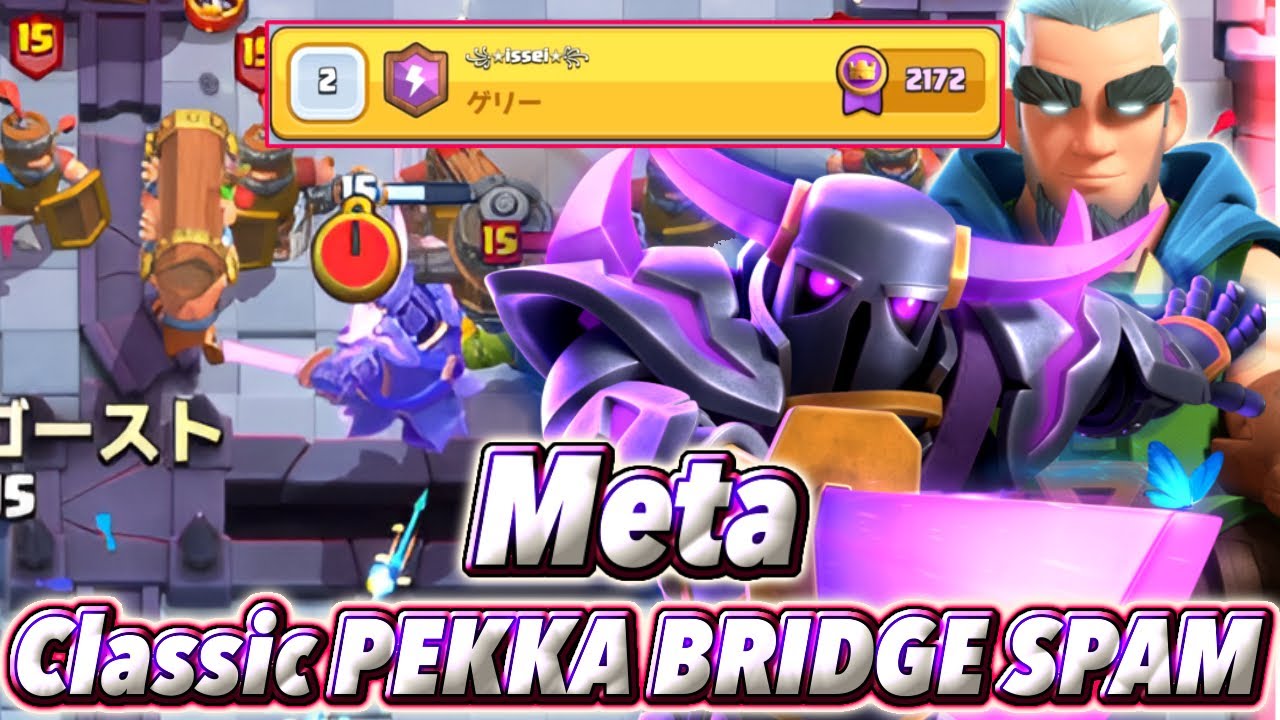 Classic PEKKA BRIDGE SPAM Meta😍