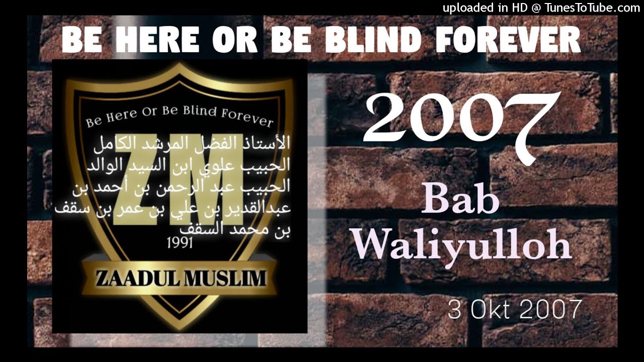 Zaadul Muslim, 2007 Bukitduri 'Tentang Waliulloh'