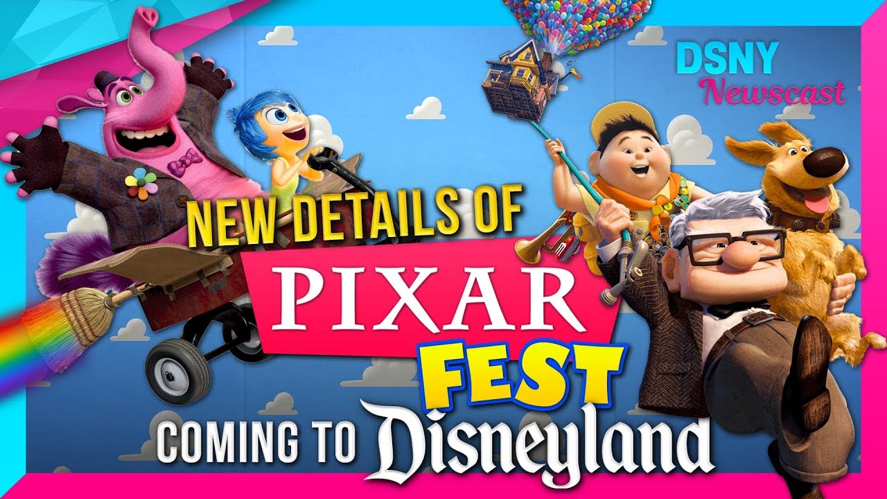 NEW Details for Disneyland's PIXAR FEST Coming In 2018 - Disney News - 12/05/17