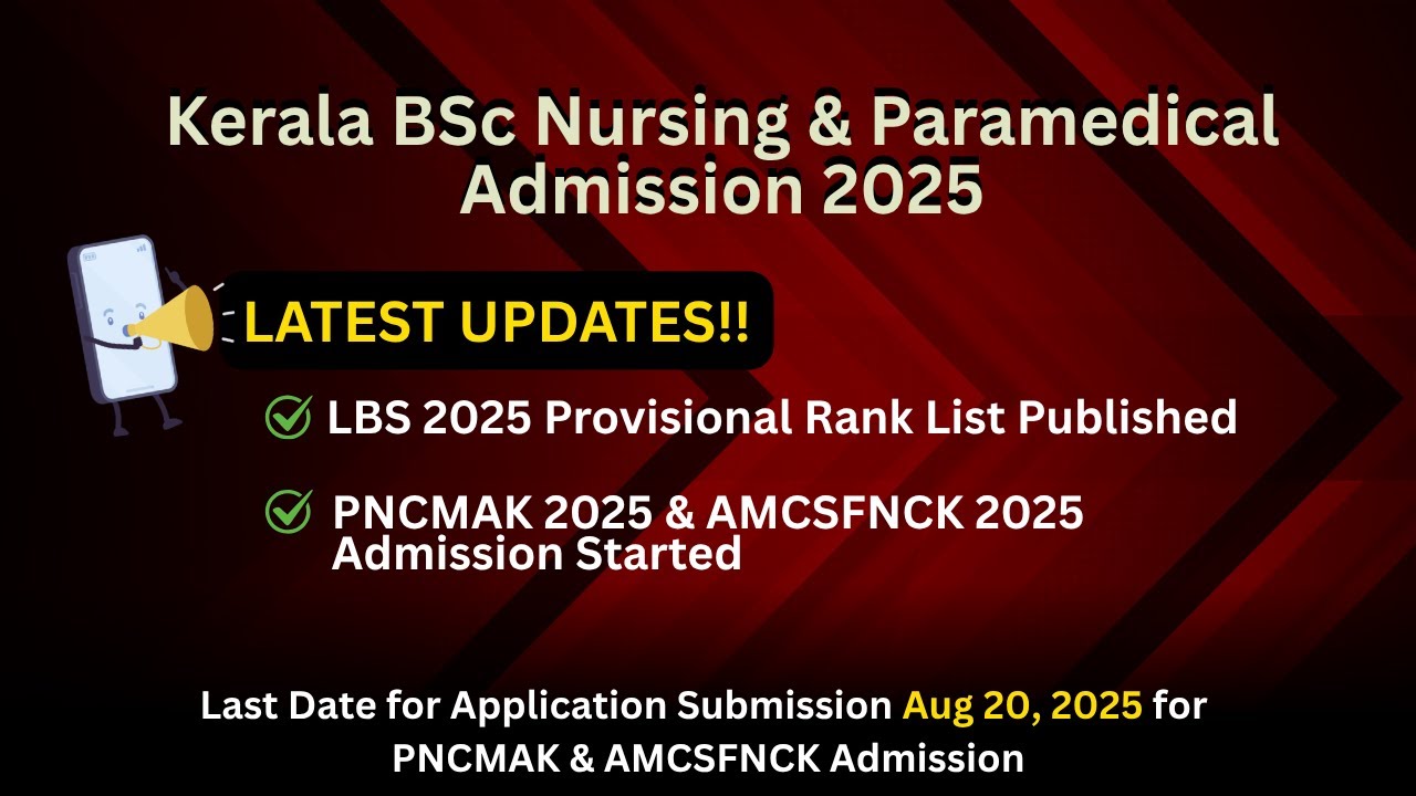 LBS Provisional Rank List Published | PNCMAK 2025 & AMCSFNCK 2025 Bsc Nursing Admission