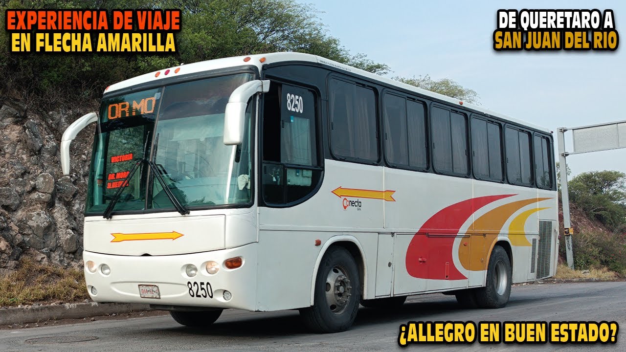 Viaje en Flecha Amarilla | ¿Autobus en Buenas Condiciones? | Querétaro a San Juan del Río