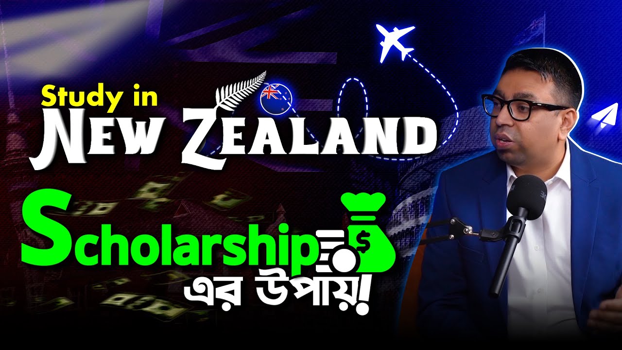 How to Get a Scholarship to Study in New Zealand | Full Guide for Bangladeshi Students
