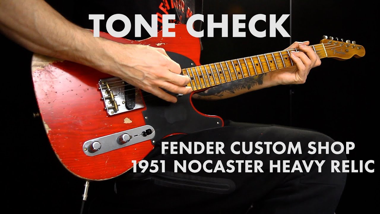 TONE CHECK: Fender Custom Shop 1951 Nocaster Heavy Relic Demo