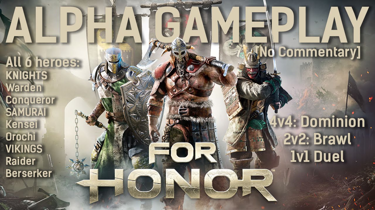 For Honor Alpha Gameplay - All maps and heroes|PVP [No Commentary]