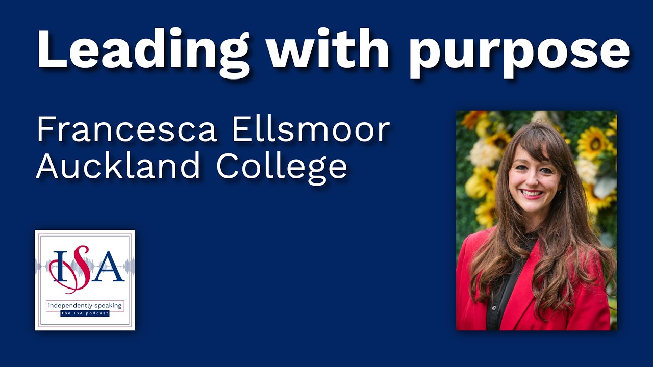 Leading with Purpose: Francesca Ellsmoor on Inclusion, Innovation, and Leadership | ISA Podcast S5E2