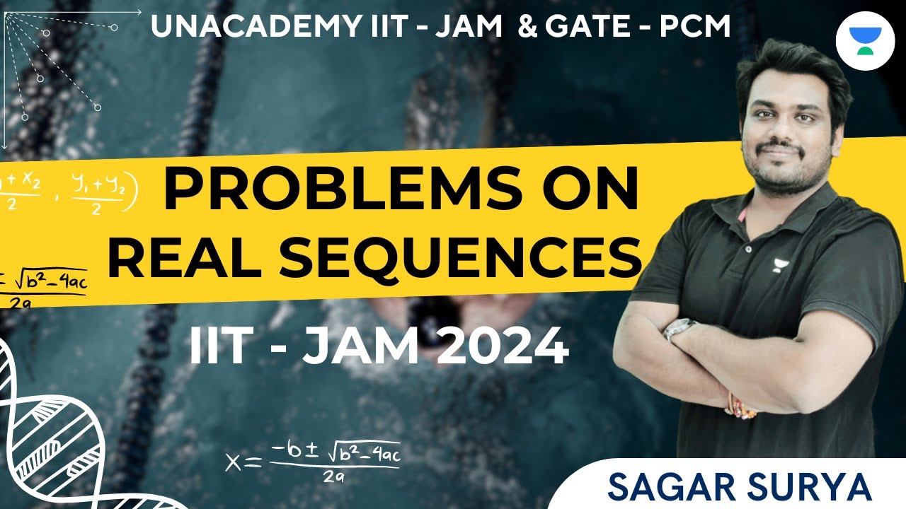 Problems on Real Sequences | IIT JAM 2024 | Sagar Surya