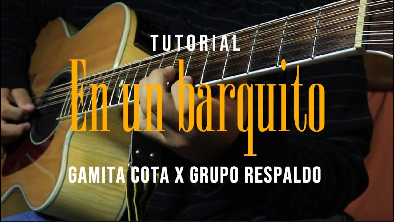 En un barquito - Gamitacota x Grupo respaldo - Tutorial Requinto