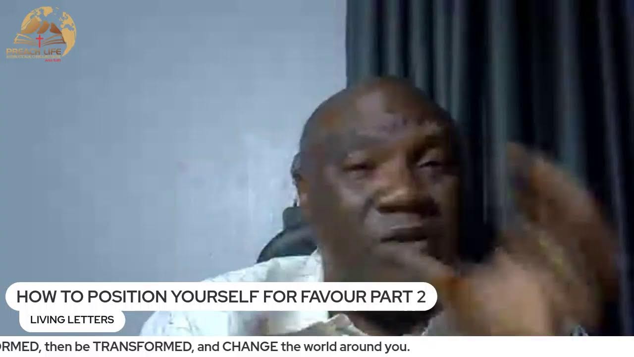 How to position yourself for favour (PART 2)