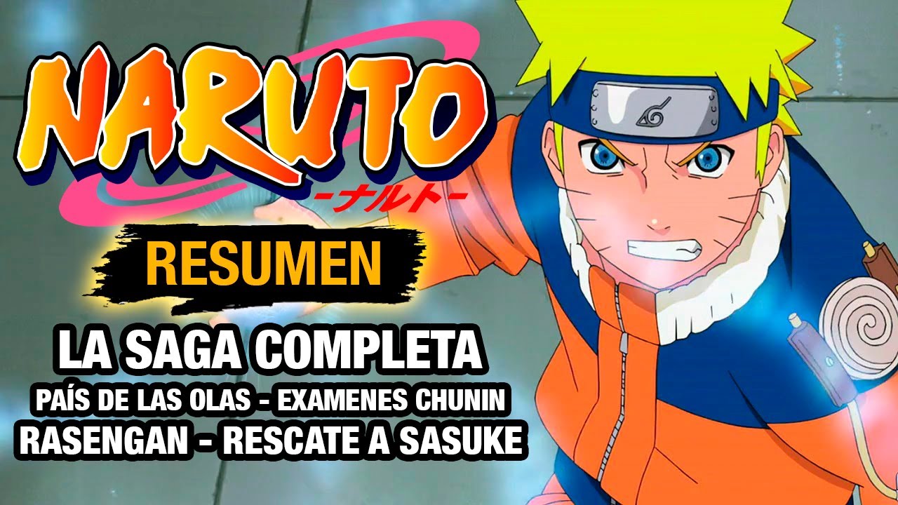 🌟NARUTO [RESUMEN COMPLETO] (País de las Olas, Exámenes Chunin, Gaara, Rasengan y Sasuke renegado)