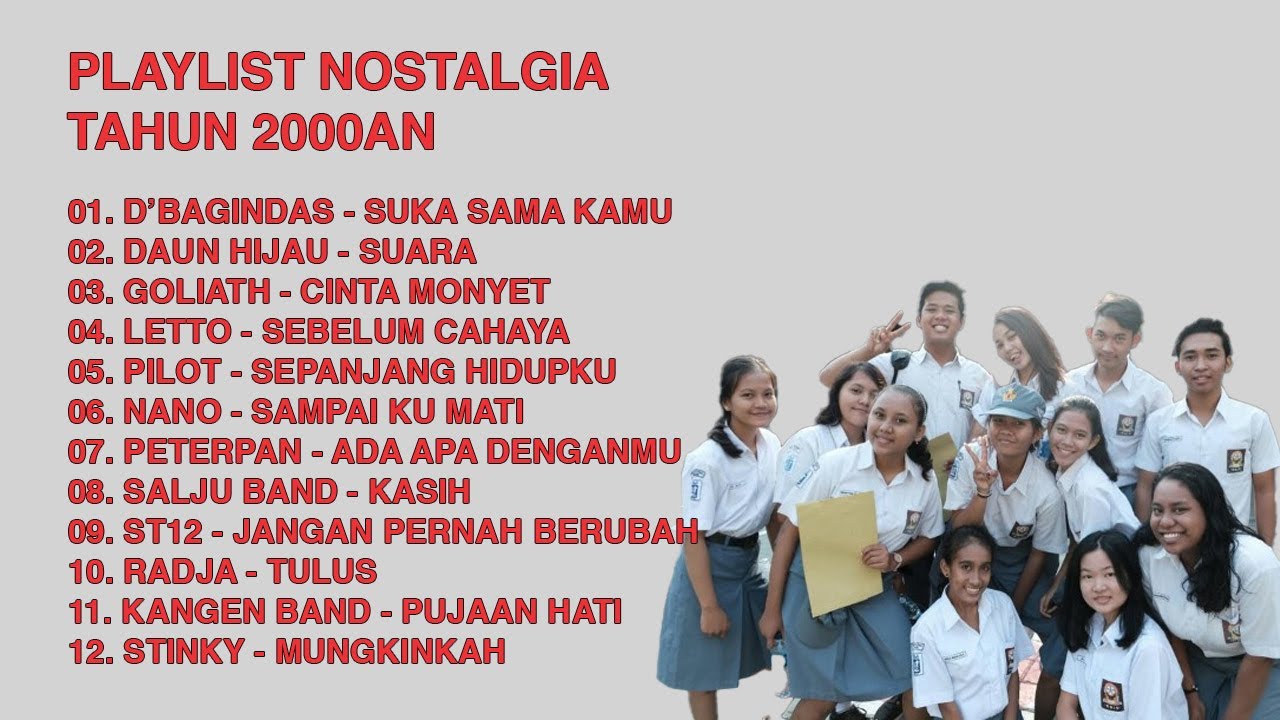 [Tanpa Iklan] PLAYLIST NOSTALGIA TAHUN 2000AN