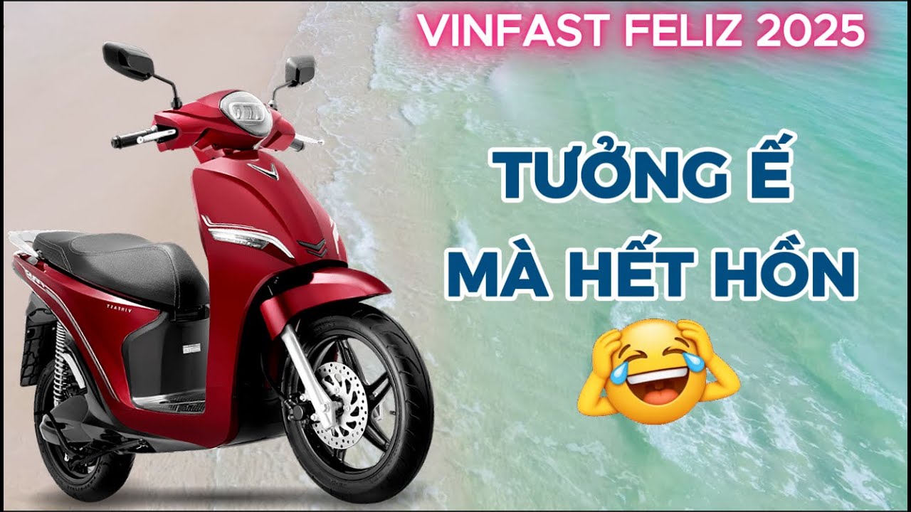 Vinfast Feliz 2025 ở đâu? Hành trình đi tìm & bí kíp BỎ XĂNG chuyển QUA ĐIỆN