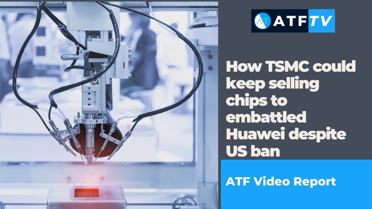 How TSMC could keep selling chips to embattled Huawei despite US ban