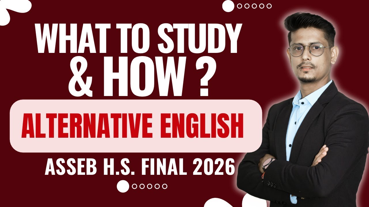Alternative English HS Final 2026 | Most Probable Questions & Important Chapters | ASSEB
