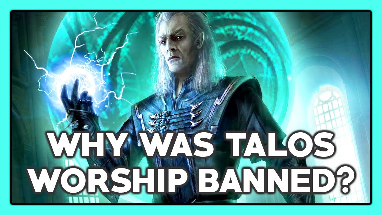 Why was Talos worship banned?  - Elder Scrolls Lore