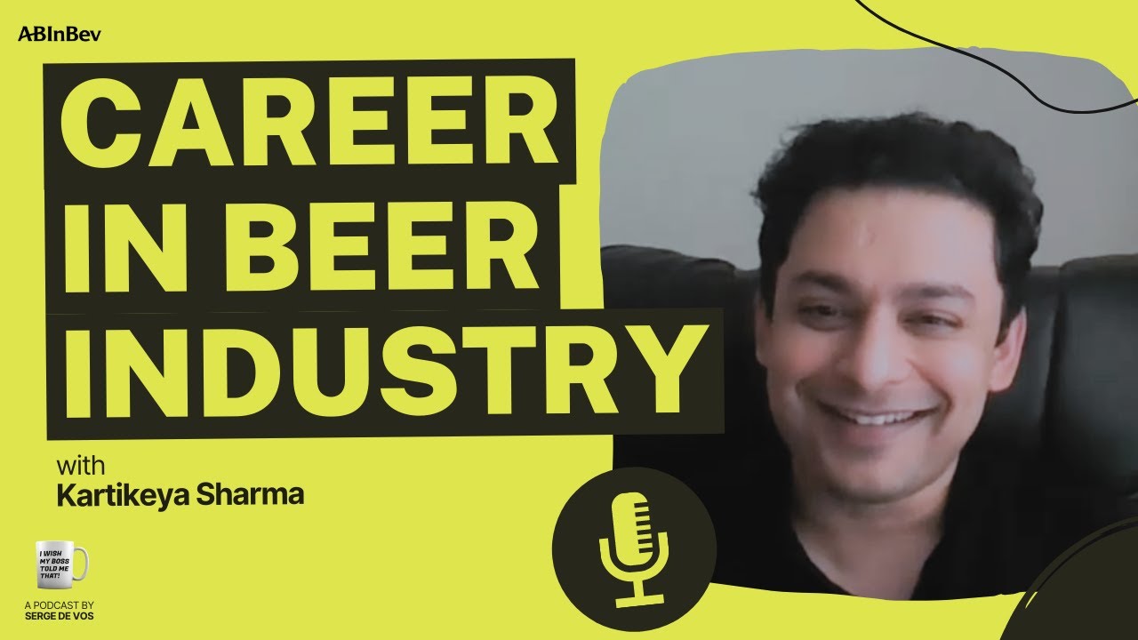 Episode #12: Career in Beer Industry with Kartikeya Sharma | ABInBev GCC Podcast