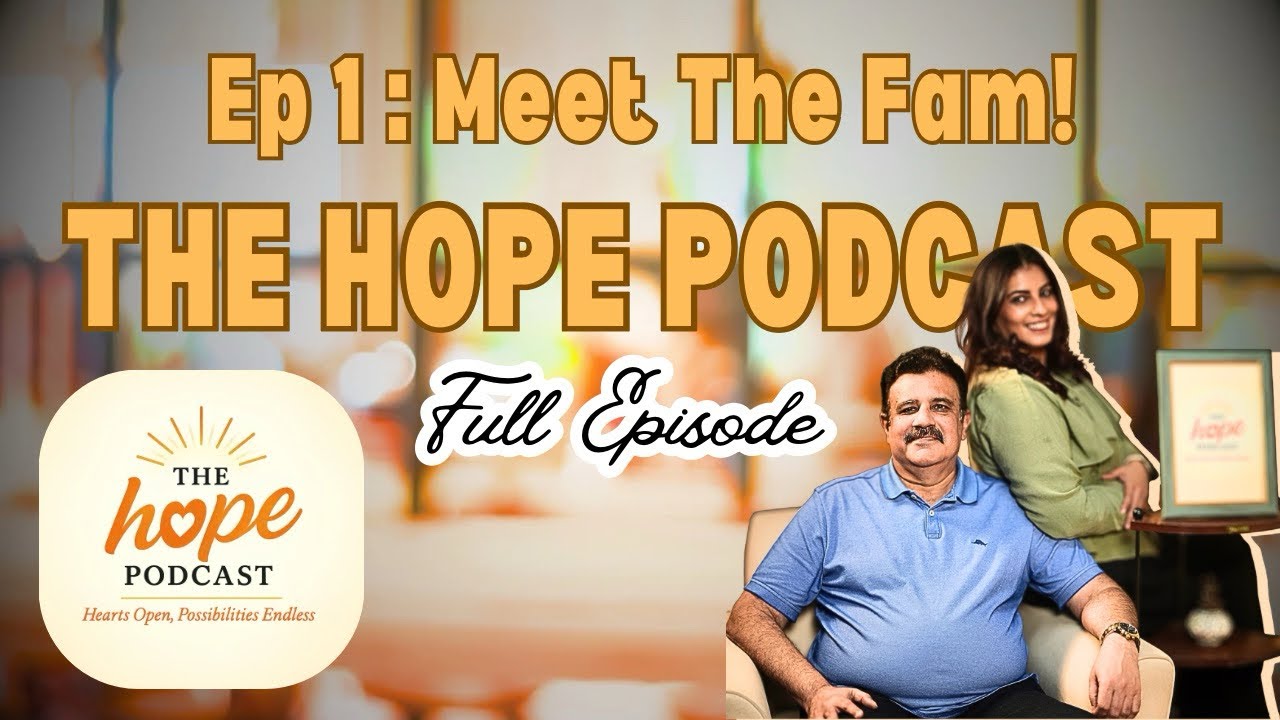 Meet Our 3-Generation Crazy Fam 😂 | Episode 1 FULL EPISODE |  @thehopepodcastofficial 