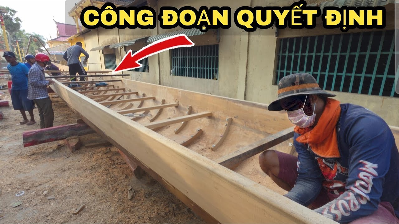 Siêu Phẩm Ghe Ngo Độc Mộc Chùa Bưng Cóc – Công Đoạn Quyết Định | Giant Khmer Racing Boat