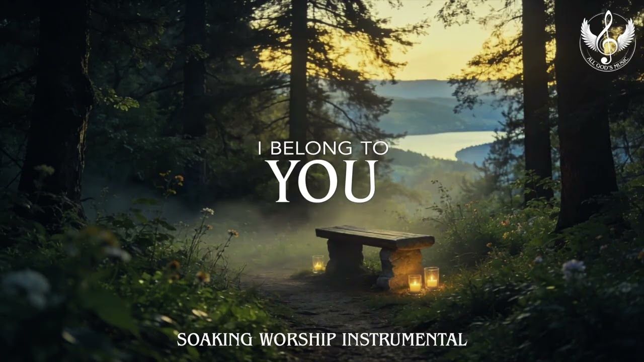 I Belong to You - Alone With God | Prayer Time