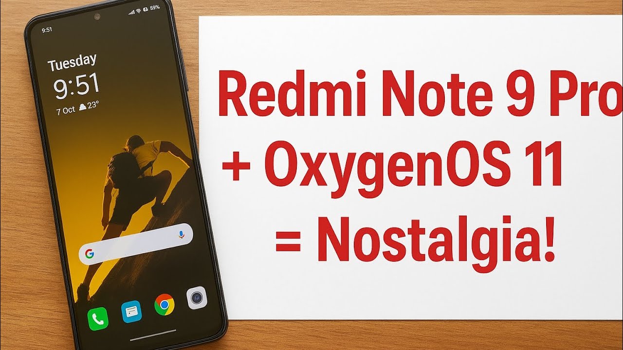 Oxygen OS 15 vs Oxygen OS 11....which is better for the Redmi Note 9 Pro 