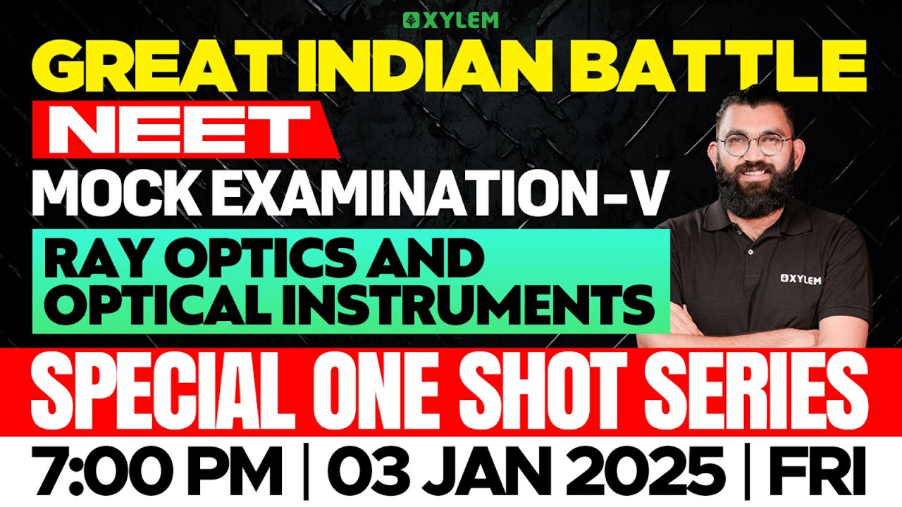 GIB - NEET | MOCK EXAMINATION - V | SPECIAL ONE SHOT SERIES | RAY OPTICS & OPTICAL INSTRUMENTS