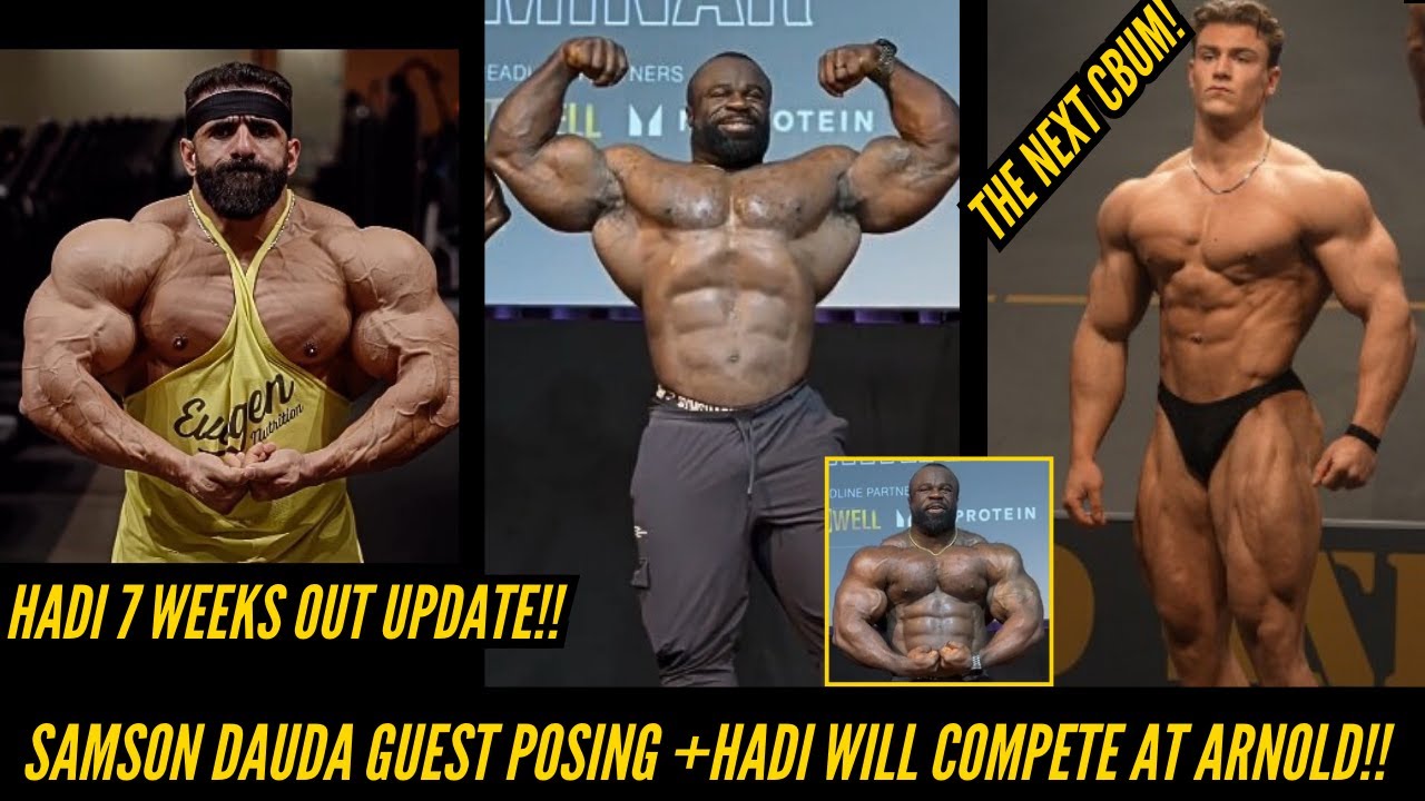 Samson Dauda LOOKS INSANE!! + Hadi choopan WILL COMPETE at the Arnold classic! + NEXT CBUM