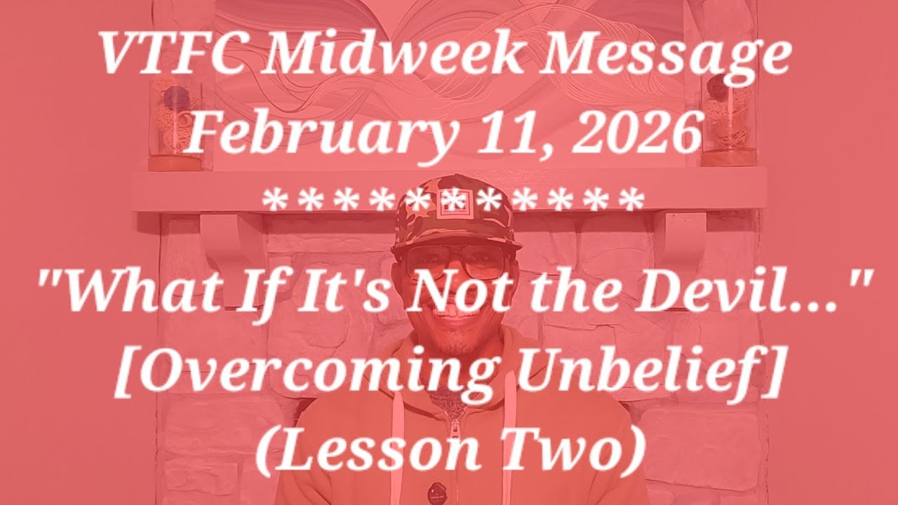 VTFC Midweek Message | 02/11/26 | 