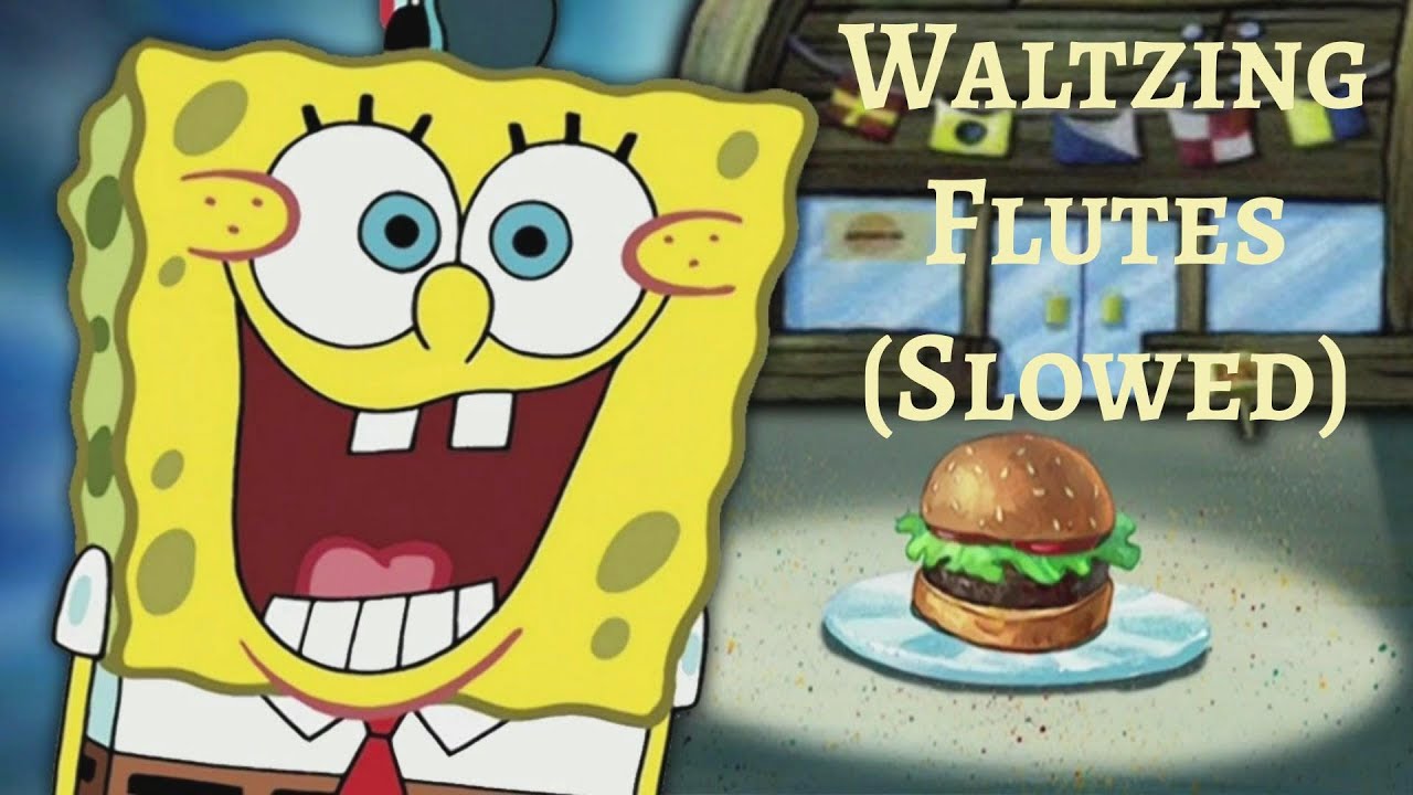 SpongeBob OST - Waltzing Flutes || Slowed