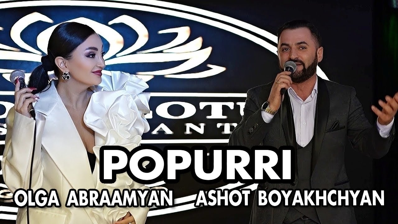 Ashot Boyakhchyan & Olga Abraamyan - POPURRI