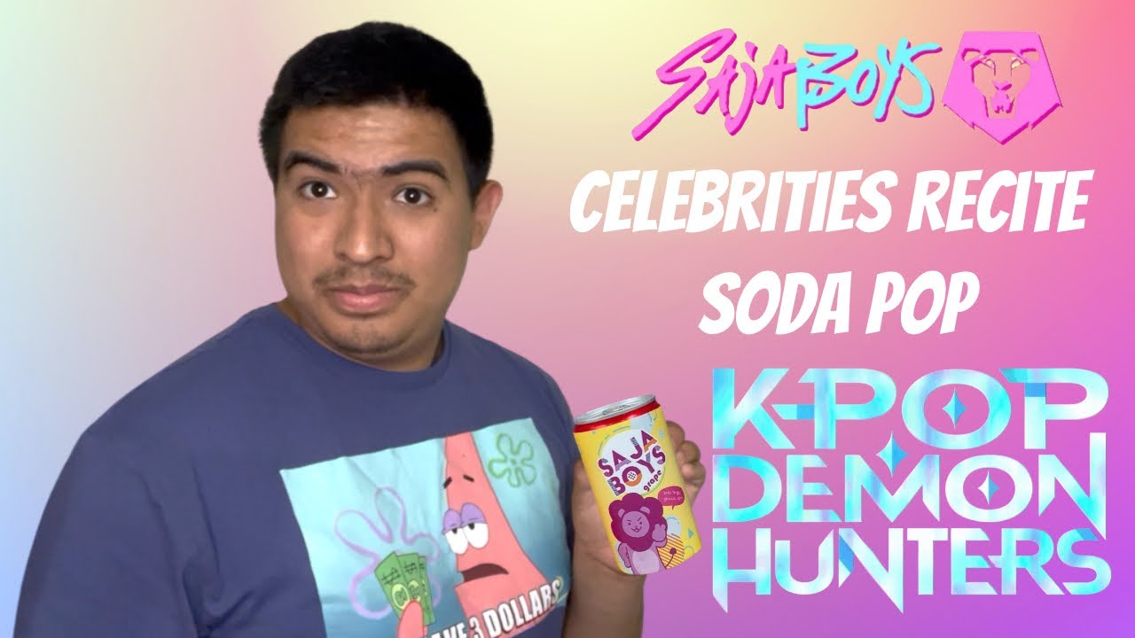 Celebrities Recite lyrics to “Soda Pop” from KPop Demon Hunters