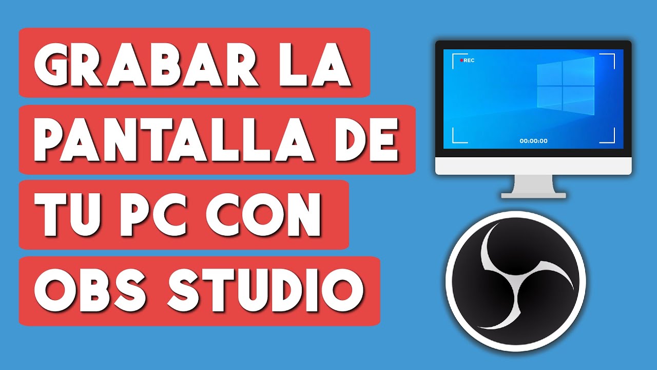 Como Grabar la Pantalla de mi PC con OBS Studio 2025