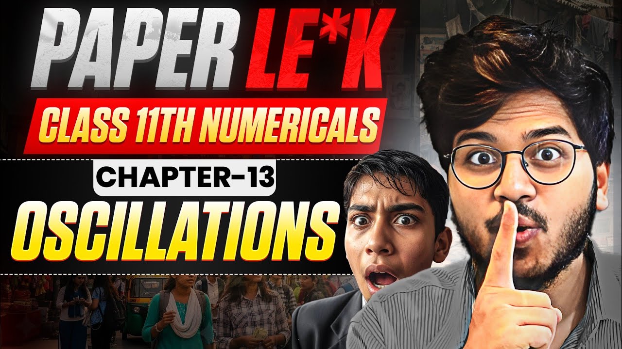 IMPORTANT NUMERICALS OSCILLATIONS CLASS 11TH PHYSICS EXAM 2025