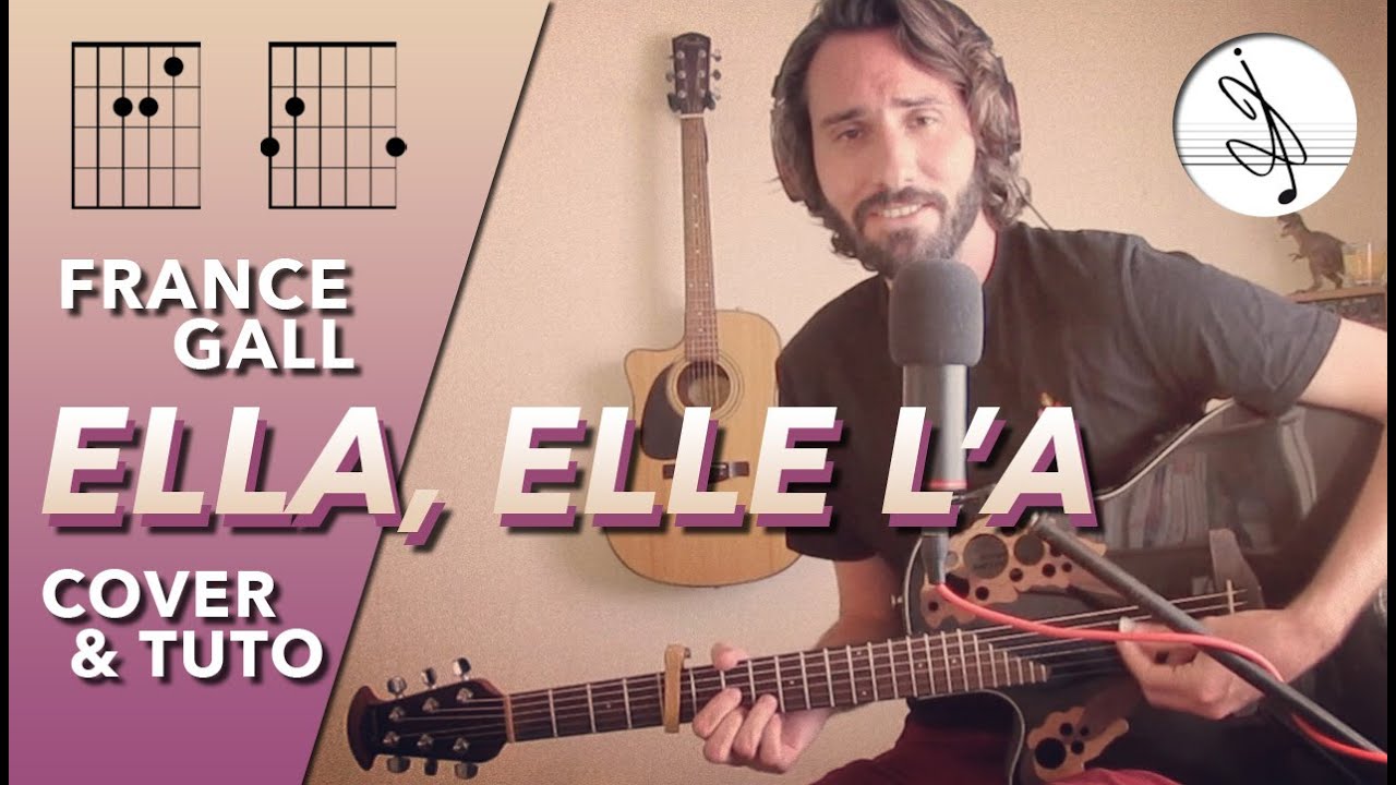 🎼 ELLA, ELLE L'A - France GALL (COVER & TUTO) 🎶