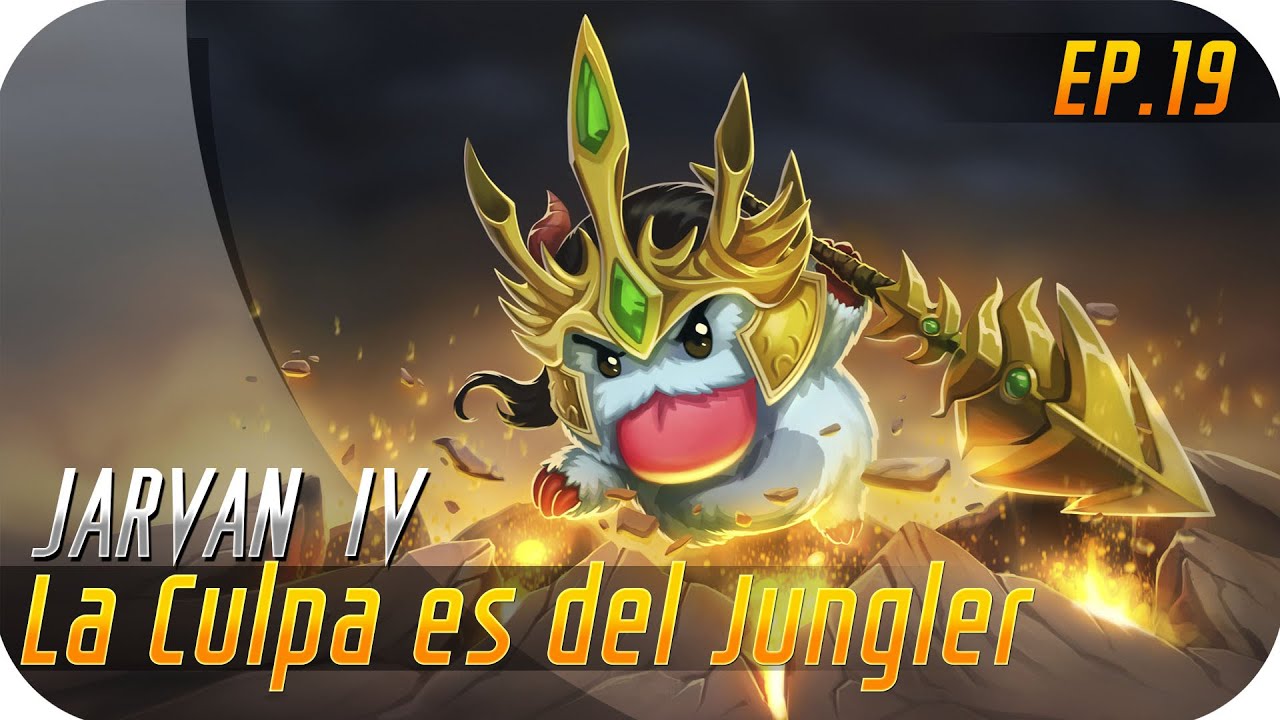 LA CULPA ES DEL JUNGLER | EP 19 | JARVAN MID | Hasta en competitivo!!!