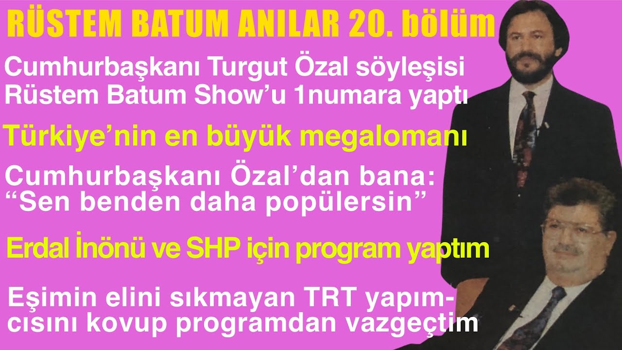 Rustem Batum Anılar 20inci Bolum