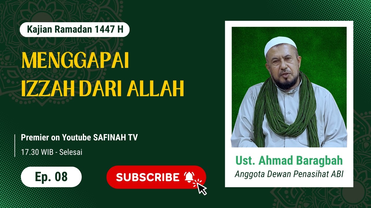 Menggapai Izzah dari Allah - Ustadz Ahmad Baragbah