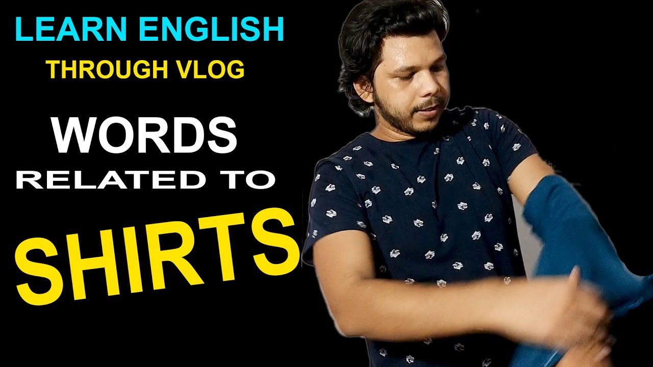 WORDS RELATED TO SHIRTS || LEARN ENGLISH THROUGH VLOG