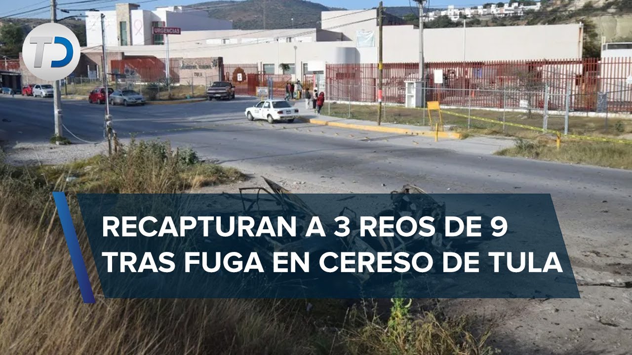 Recapturan a 3 de los 9 reos que se fugaron de Cereso de Tula y detienen a 8 sicarios implicados