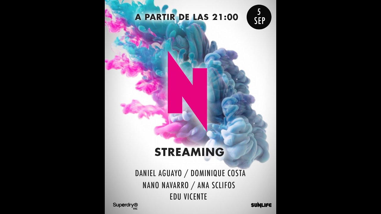SUNLIFE Streaming 5/9/20 Djs, Daniel Aguayo, Dominique Costa, Nano Navarro, Ana Sclifos, Edu Vicente