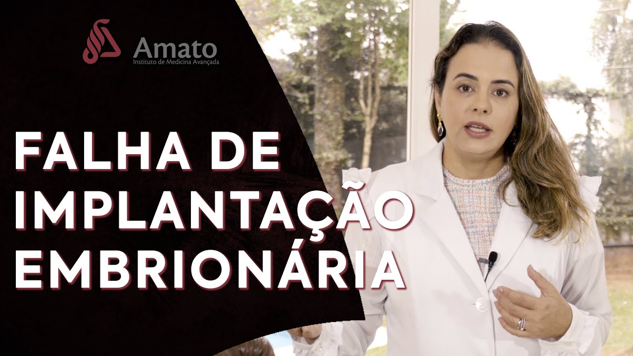 Falha na implantação embrionária. Na FIV e reprodução humana.