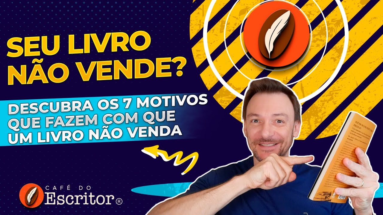 [2023] Os 7 motivos que fazem com que um livro NÃO venda