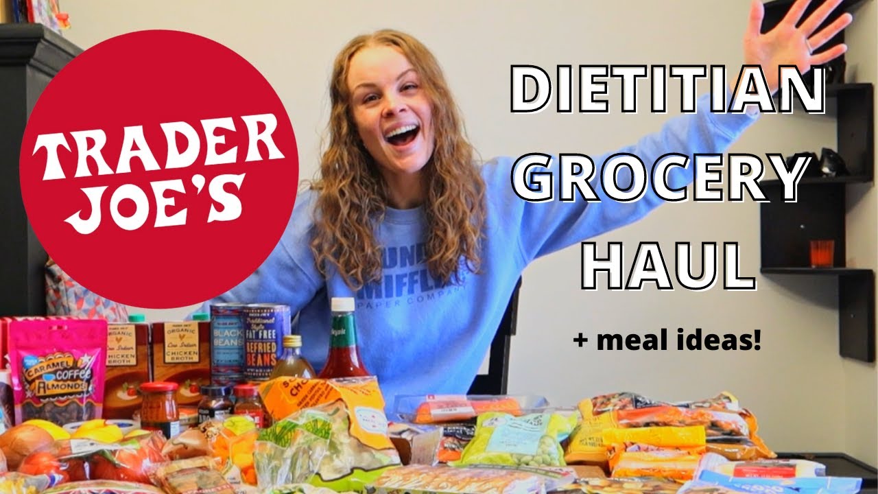 Dietitian Grocery Haul at Trader Joe's | Healthy Meal Ideas