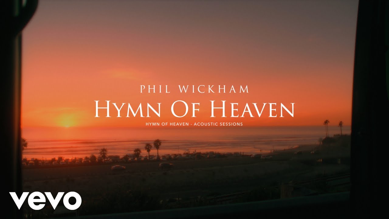 Phil Wickham - Hymn Of Heaven (Acoustic Sessions) [Official Lyric Video]