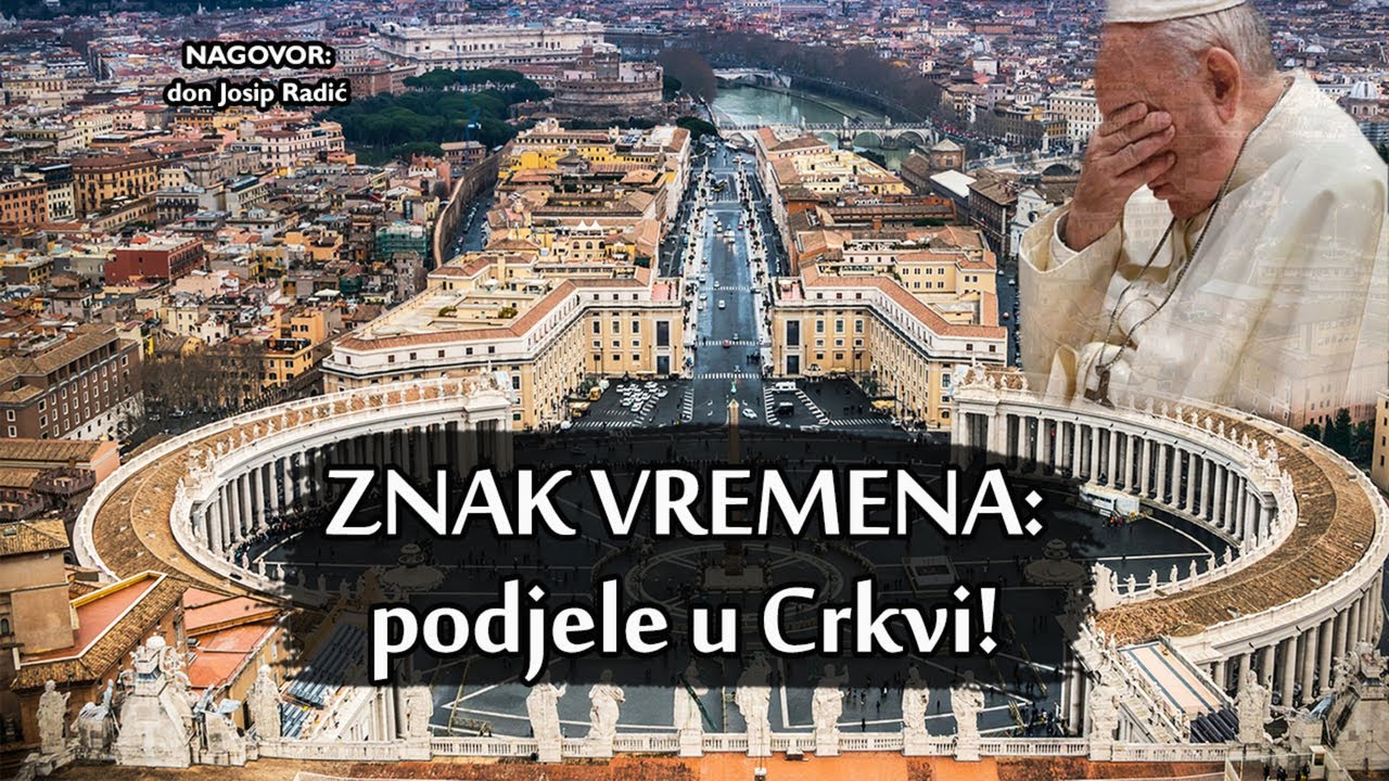 ZNAK VREMENA: podjele u Crkvi!