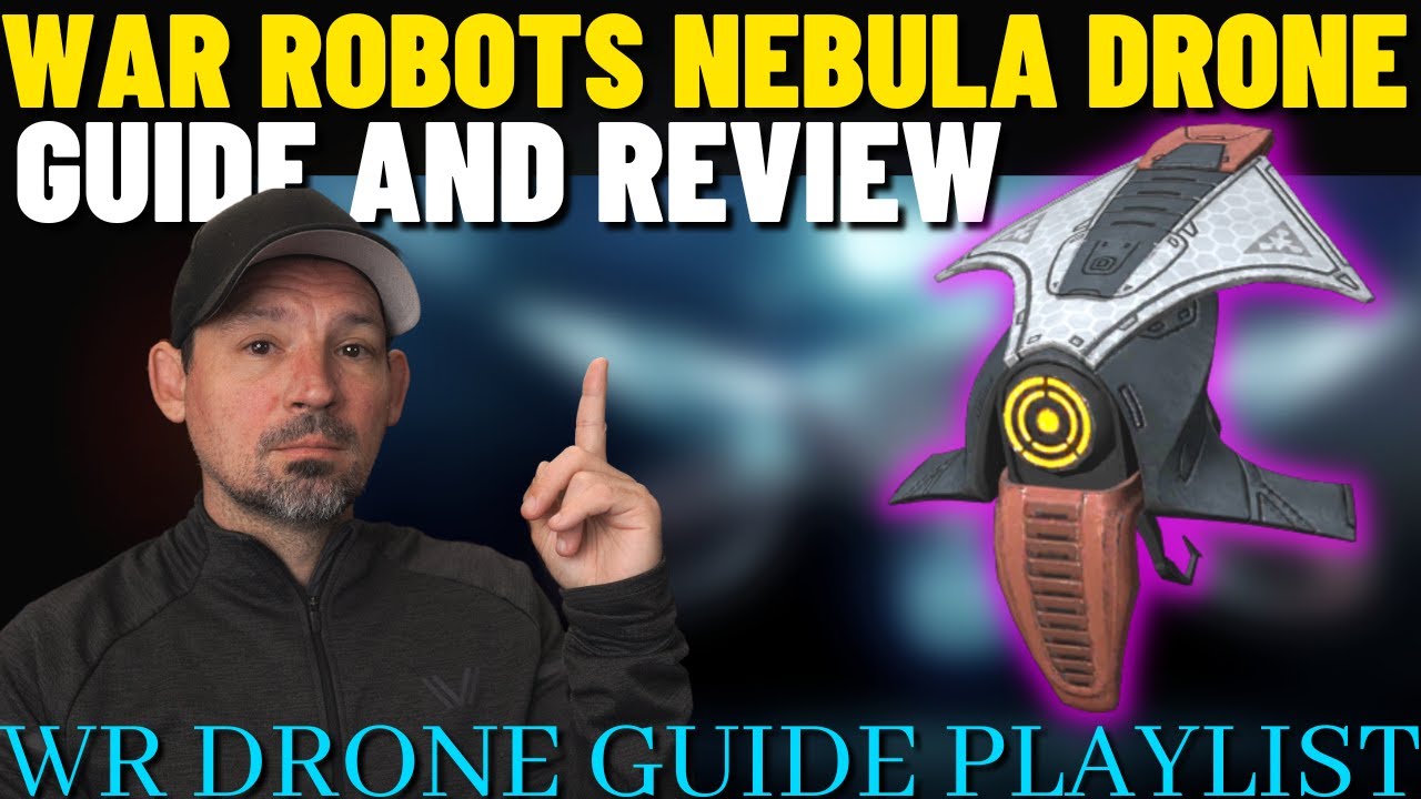 War Robots Nebula Drone Guide and Review | Danny Lightning WR Drone Guide and Playlist