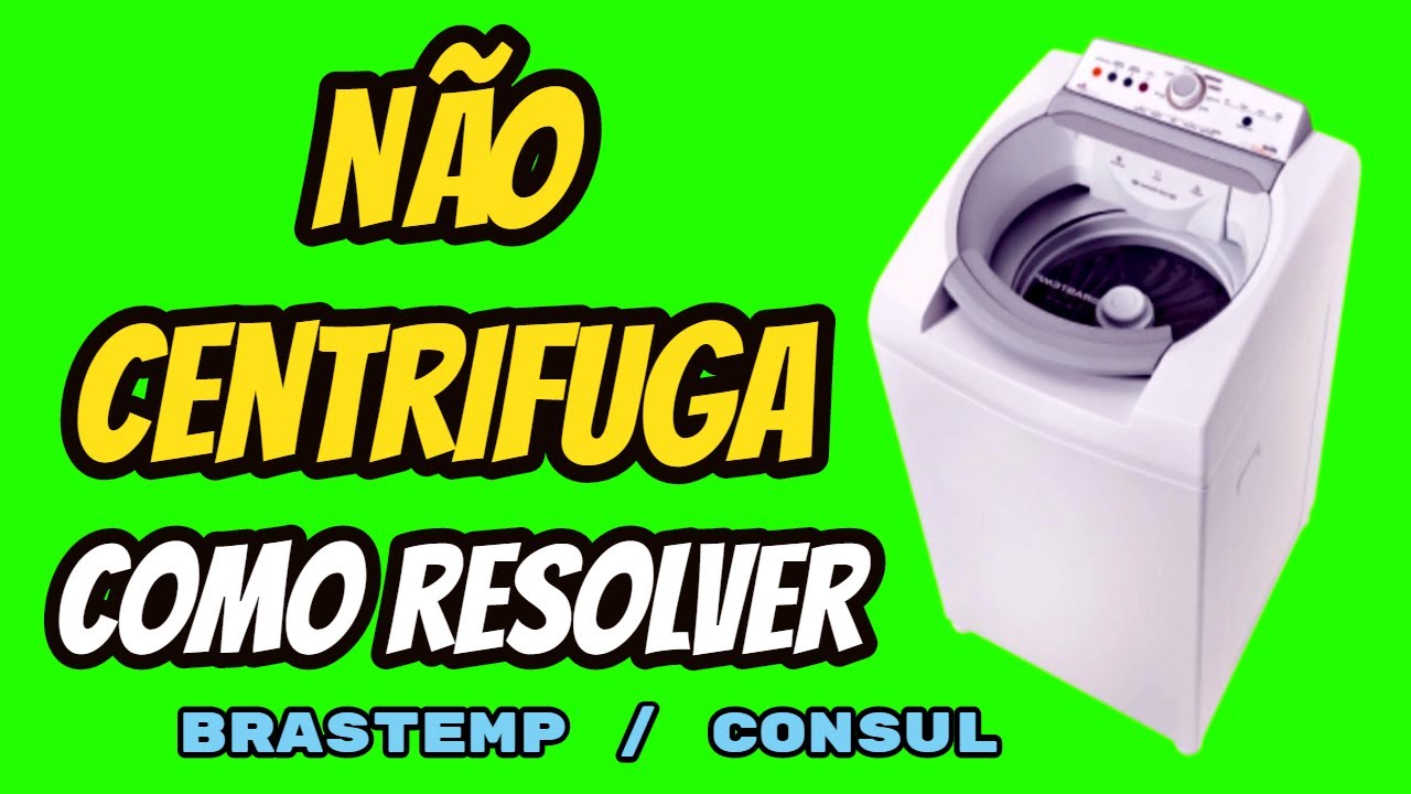 Maquina de lavar Brastemp Não Centrifuga Lavadora Brastemp ou Consul