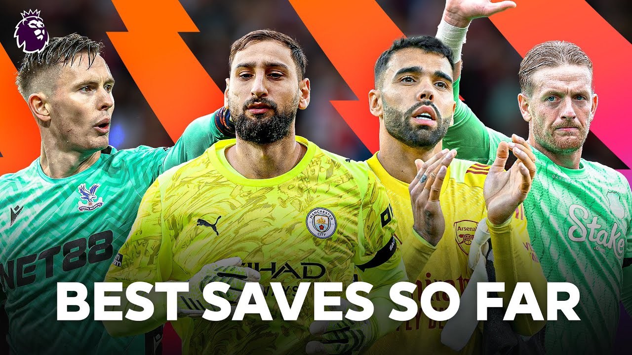 The Best Saves of the Premier League Season So Far