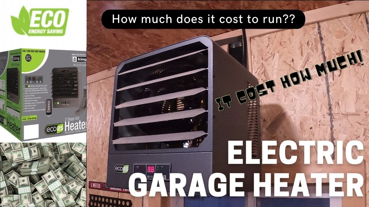 HOW MUCH DOES IT COST TO RUN AND HOW LOUD IS IT? KING ELECTRIC GARAGE HEATER